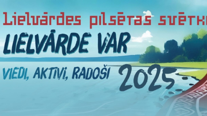 Lielvārdes pilsētas svētku LIELVĀRDE VAR gadatirgus afiša 26. jūlijā. Svētku pasākumu afiša ar zīmētu Daugavas upi un Lielvārdes jostu.