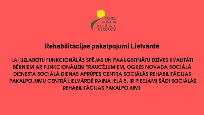 Ogres novada Sociālā dienesta rehabilitācijas pakalpojumi Lielvārdē