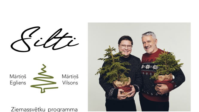 Afiša koncertprogrammai SILTI. Attēlā Mārtiņš Egliens un Mārtiņš Vilsons ar eglītēm rokās