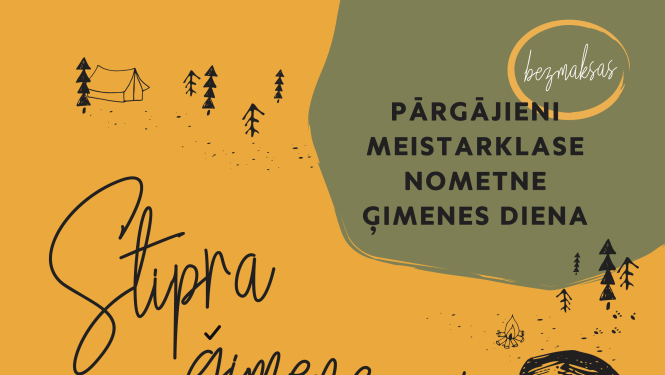 Pasākumu cikls ģimenēm ar bērniem “Stipra ģimene dabā aug”