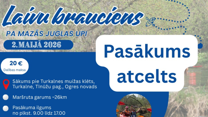 Atcelts 2, maijā plānotais laivu brauciens pa Mazās Juglas upi