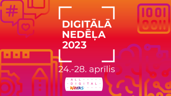 “Digitālā nedēļa 2023” strauji tuvojas