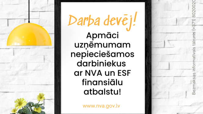 Apmāciet nepieciešamos speciālistus ar NVA un ESF finansiālu atbalstu!