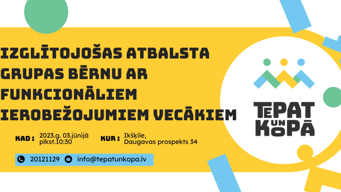 Izglītojošas atbalsta grupas bērnu un jauniešu ar funkcionāliem ierobežojumiem vecākiem plakāts 05.2023.
