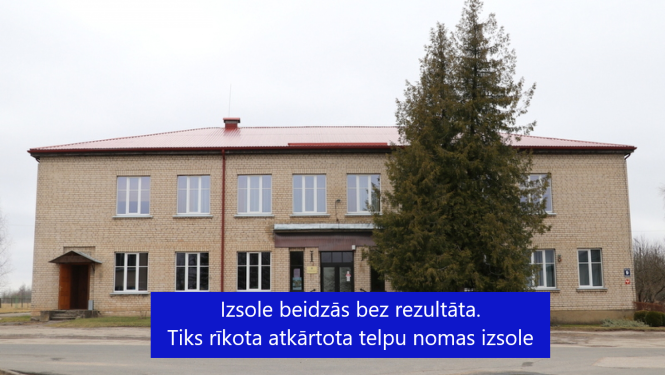 Taurupes pagasta Tautas nams - izsole beidzās bez rezultāta. Tiks rīkota atkārtota telpu nomas izsole