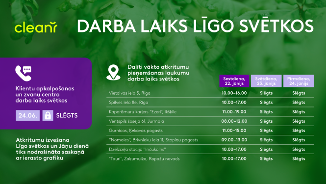 Atkritumu apsaimniekotāja CleanR darba laiks Līgo svētkos