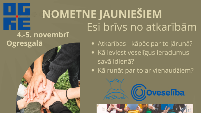 Bezmaksas diennakts nometne “Esi brīvs no atkarībām!” 10.-12. klašu jauniešiem Ogresgalā 
