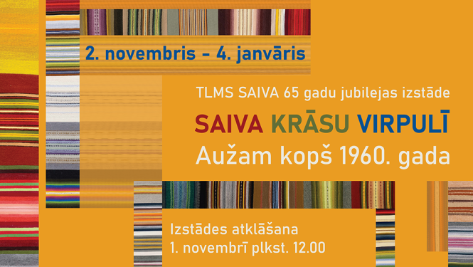 Tautas lietišķās mākslas studija SAIVA aicina uz savas 65 gadu jubilejas izstādes “Saiva krāsu virpulī” atklāšanu