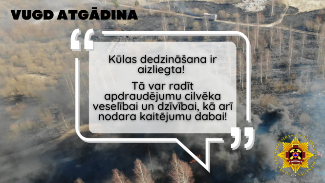 Kūlas dedzināšana ir aizliegta