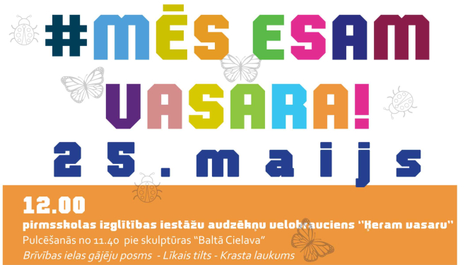 mācību gada noslēguma pasākums #mēsesamvasara jau 25. maijā