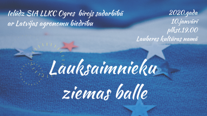 LLKC Ogres birojs aicina uz Lauksaimnieku ziemas balli