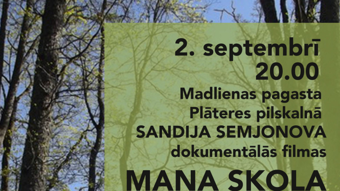 Plāteres pilskalnā Sandija Semjonova dokumentālā filma “Mana skola”