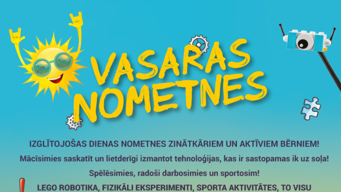 Iespēja pavadīt jēgpilnas vasaras dienas Tehnoprātnieks nometnēs Ogrē