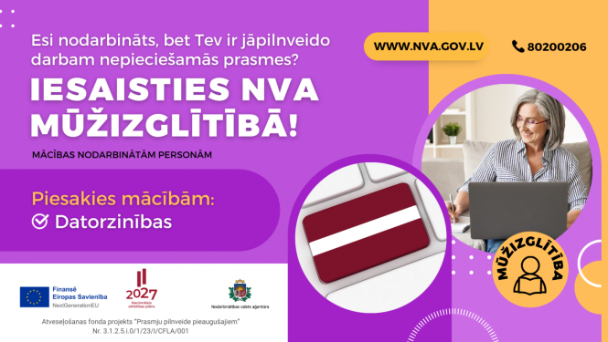 Plakāts ar aicinājumu pieteikties mūžizglītības kursiem. Fonā vecāka gadagājuma sieviete ar datoru, Latvijas karodziņš