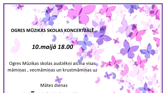 Ogres Mūzikas skolas 10. maijā aicina uz Māte dienas koncertu