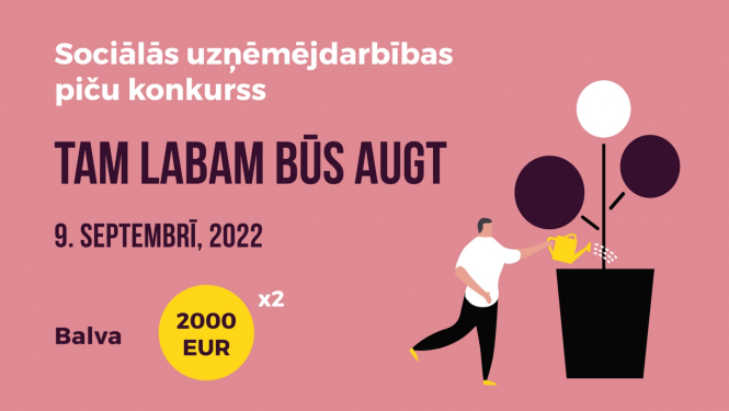 Konkurss "Tam labam būs augt 2022"