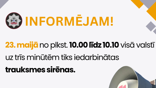 23. maijā visā valstī tiks iedarbinātas trauksmes sirēnas 
