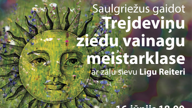 Trejdeviņu ziedu vainagu meistarklase Ogrē, Ogresgalā un Ciemupē