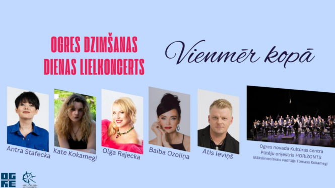 Lielkoncerta Vienmēr kopā Ogrē plakāts 25.02.2024. Olga Rajecka, Antra Stafecka, Atis Ieviņš, Baiba Ozoliņa, Kate Kokamegi,  Ogres novada Kultūras centra pūtēju orķestris HORIZONTS