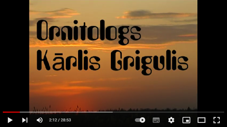 Projekts “Dokumentāla filma “Mūsu novadnieks – ornitologs Kārlis Grigulis””