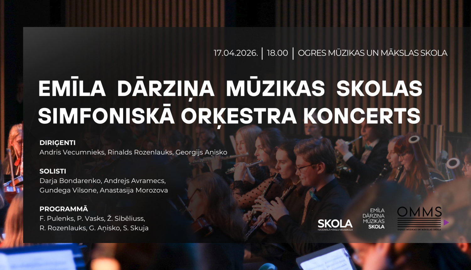 Ogres Mūzikas un mākslas skolā viesosies Emīla Dārziņa mūzikas skolas simfoniskais orķestris.  Programmā ietilps simfoniskā orķestra mūzika, kā arī skaņdarbi solo instrumentiem ar orķestri.  Diriģenti: Andris Vecumnieks, Rinalds Rozenlauks, Georgijs Aņisko.  Koncerta norise: 17. aprīlis plkst. 18.00 Ogres Mūzikas un mākslas skolas Koncertzālē, Brīvības ielā 50, Ogrē.