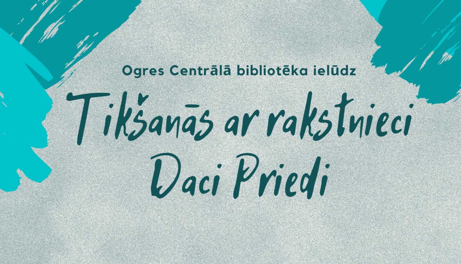 Aicinām uz tikšanos ar rakstnieci Daci Priedi