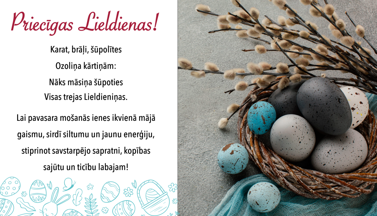 Karat, brāļi, šūpolītes Ozoliņa kārtiņām: Nāks māsiņa šūpoties Visas trejas Lieldieniņas. Lai pavasara mošanās ienes ikvienā mājā gaismu, sirdī siltumu un jaunu enerģiju, stiprinot savstarpējo sapratni, kopības sajūtu un ticību labajam! 