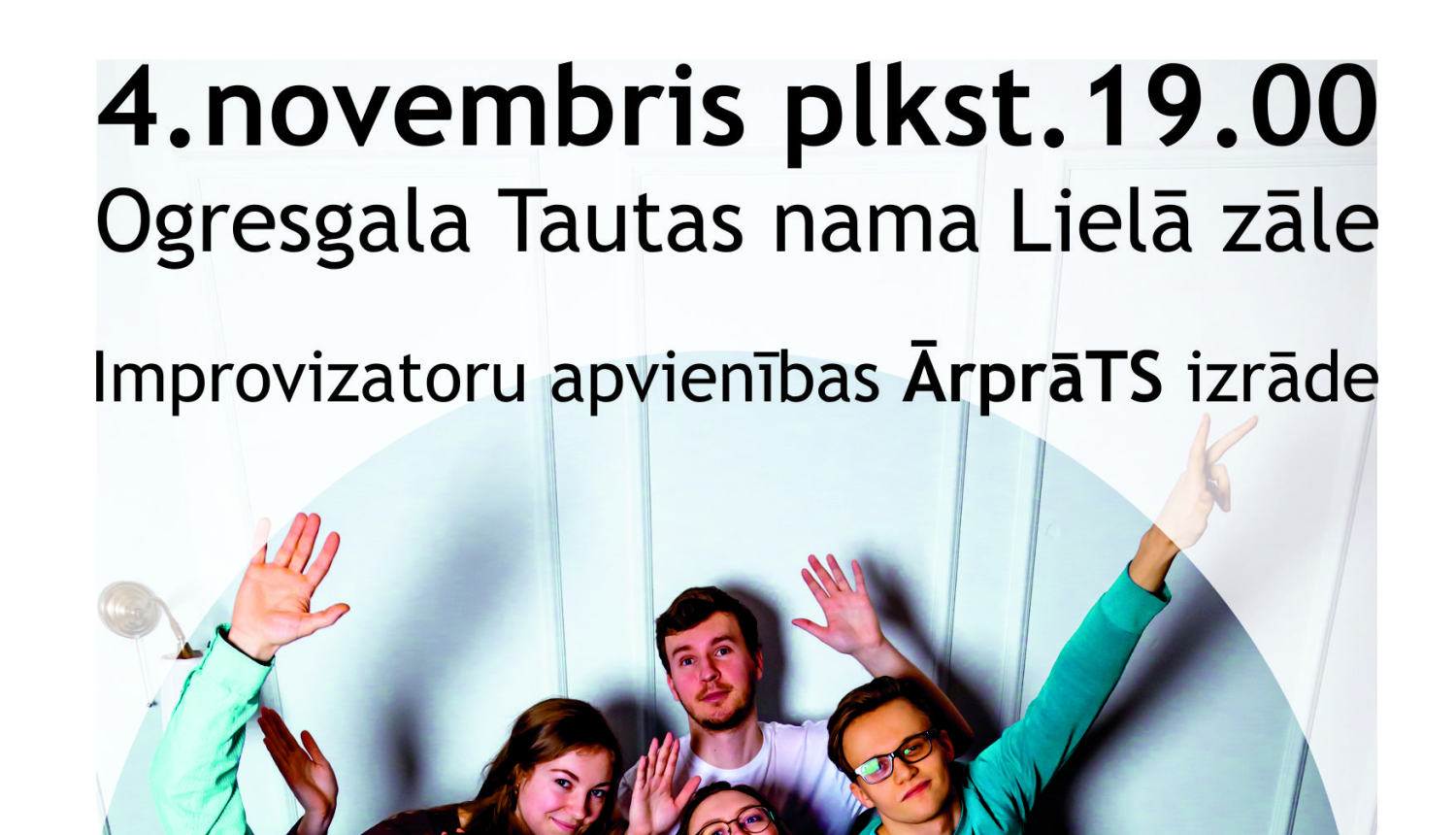 Improvizatoru apvienības ĀRPRĀTS izrāde Ogresgala Tautas namā