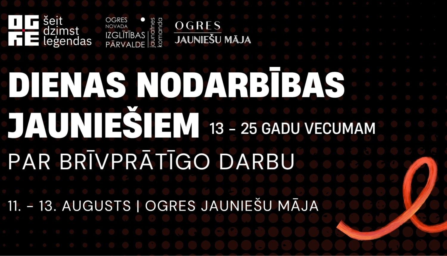 No 11. līdz 13. augustam Ogres Jauniešu māja aicina jauniešus apgūt brīvprātīgo darbu