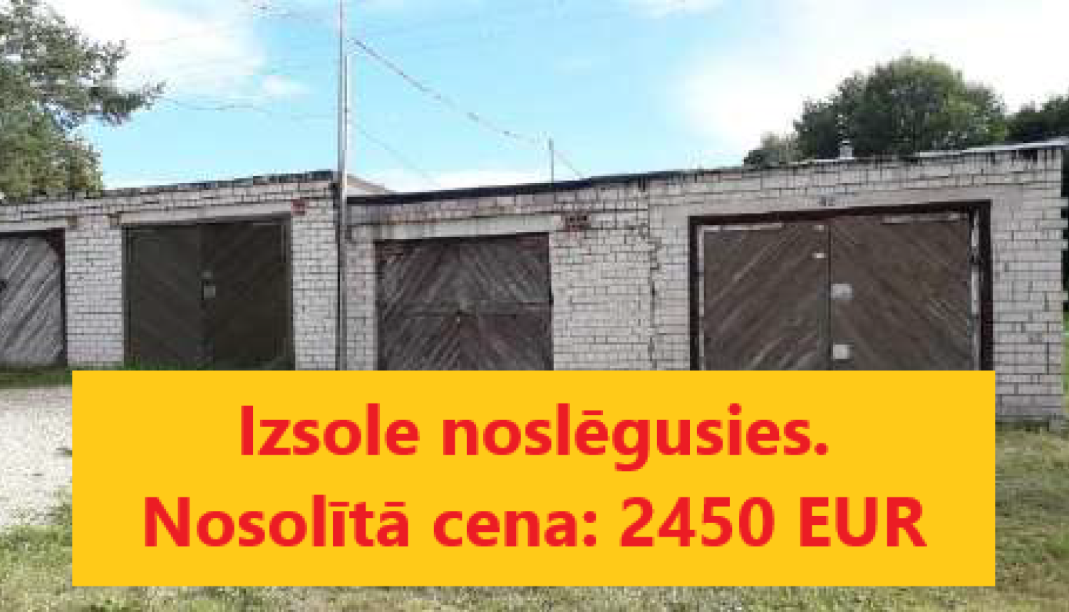 Izsoles rezultāts - garāža Jumpravā