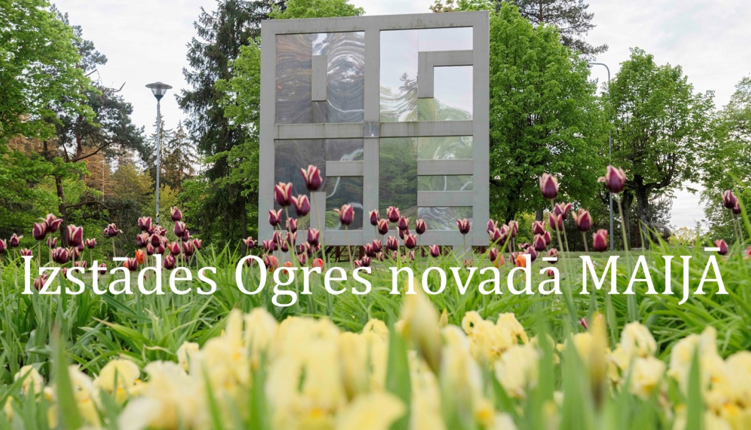 Izstādes Ogres novadā MAIJĀ