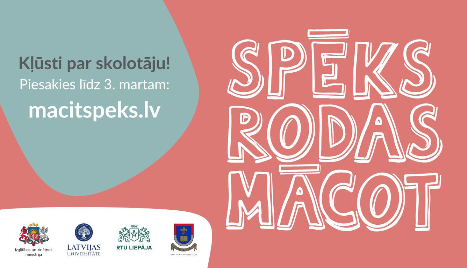 Aicinājums pieteikties darba vidē balstītām pedagoģijas studijām studiju programmā “Mācītspēks”