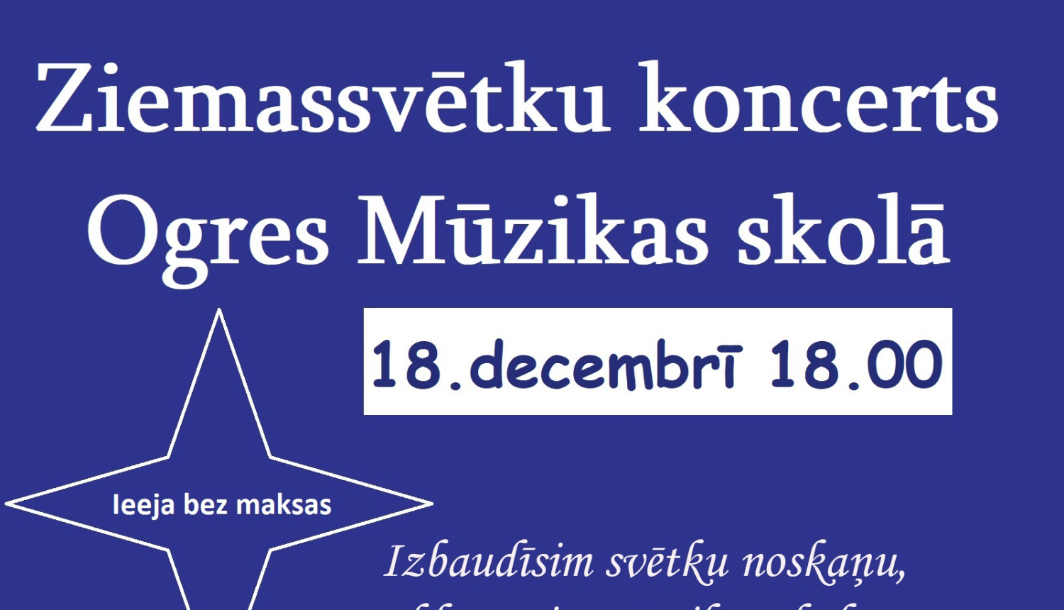 Ogres Mūzikas skola aicina uz Ziemassvētku koncertu