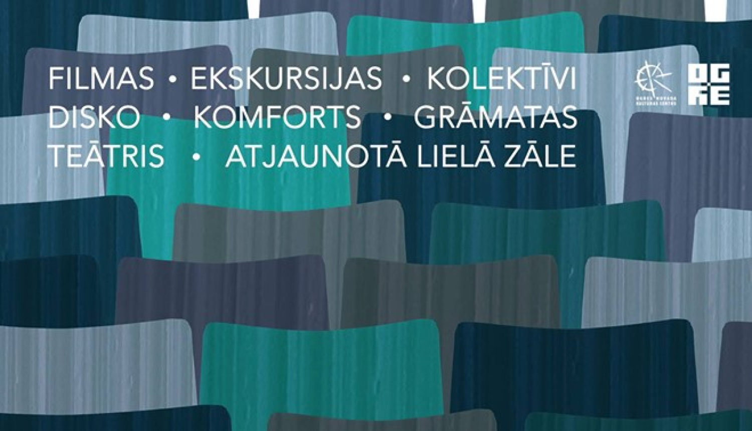 Ogres Kultūras centrs jauno sezonu sāks ar atvērto durvju dienu