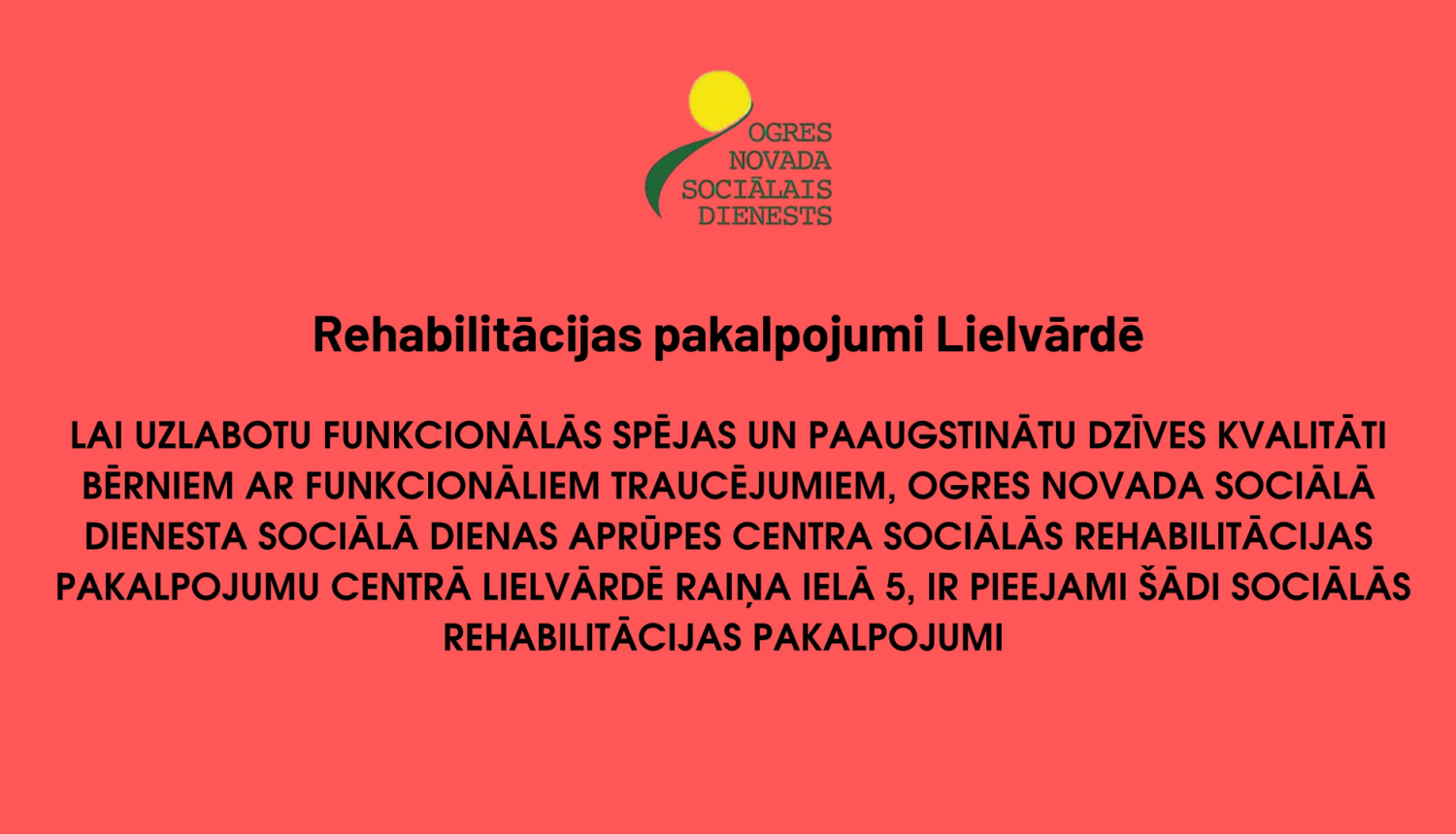 Ogres novada Sociālā dienesta rehabilitācijas pakalpojumi Lielvārdē