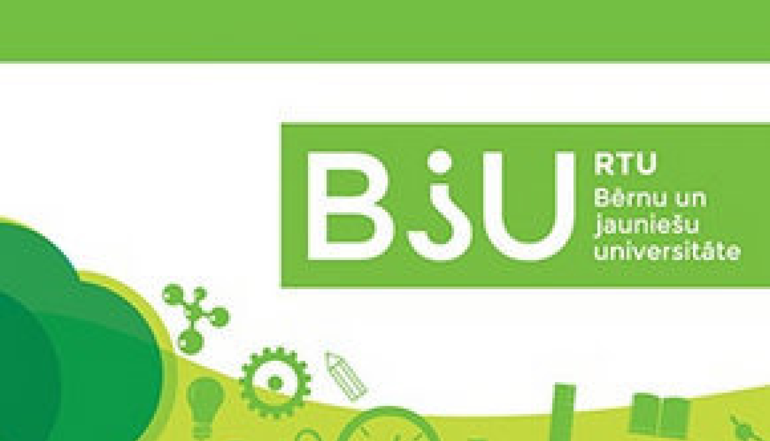 Pieteikšanās RTU Bērnu un jauniešu universitātes nodarbībām Ogrē