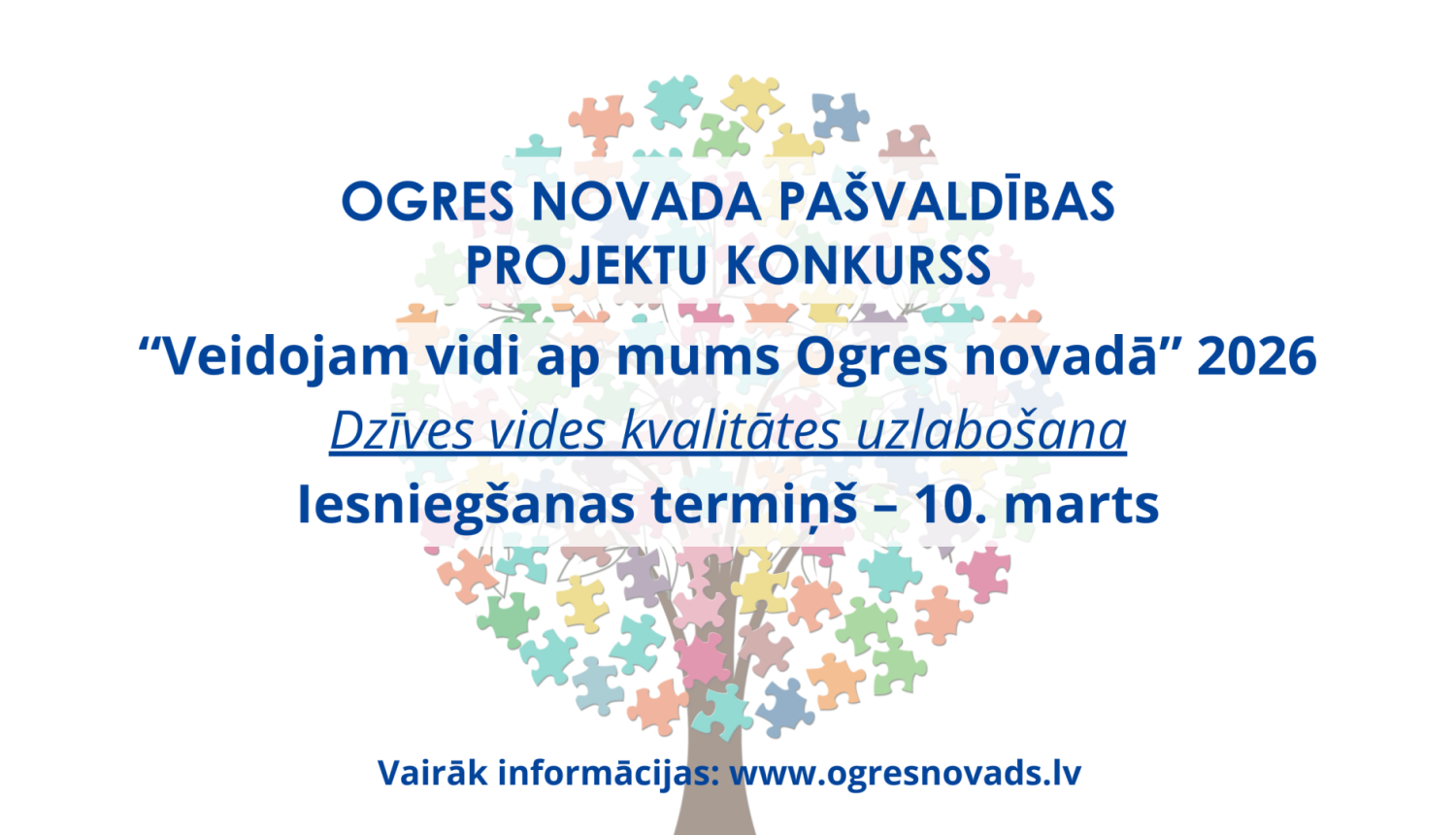 Vizuāla informācija ar būtiskāko tekstu par projektu konkursu. Fonā - koks ar lapotni, kas veidota no maziem puzles gabaliņiem. 