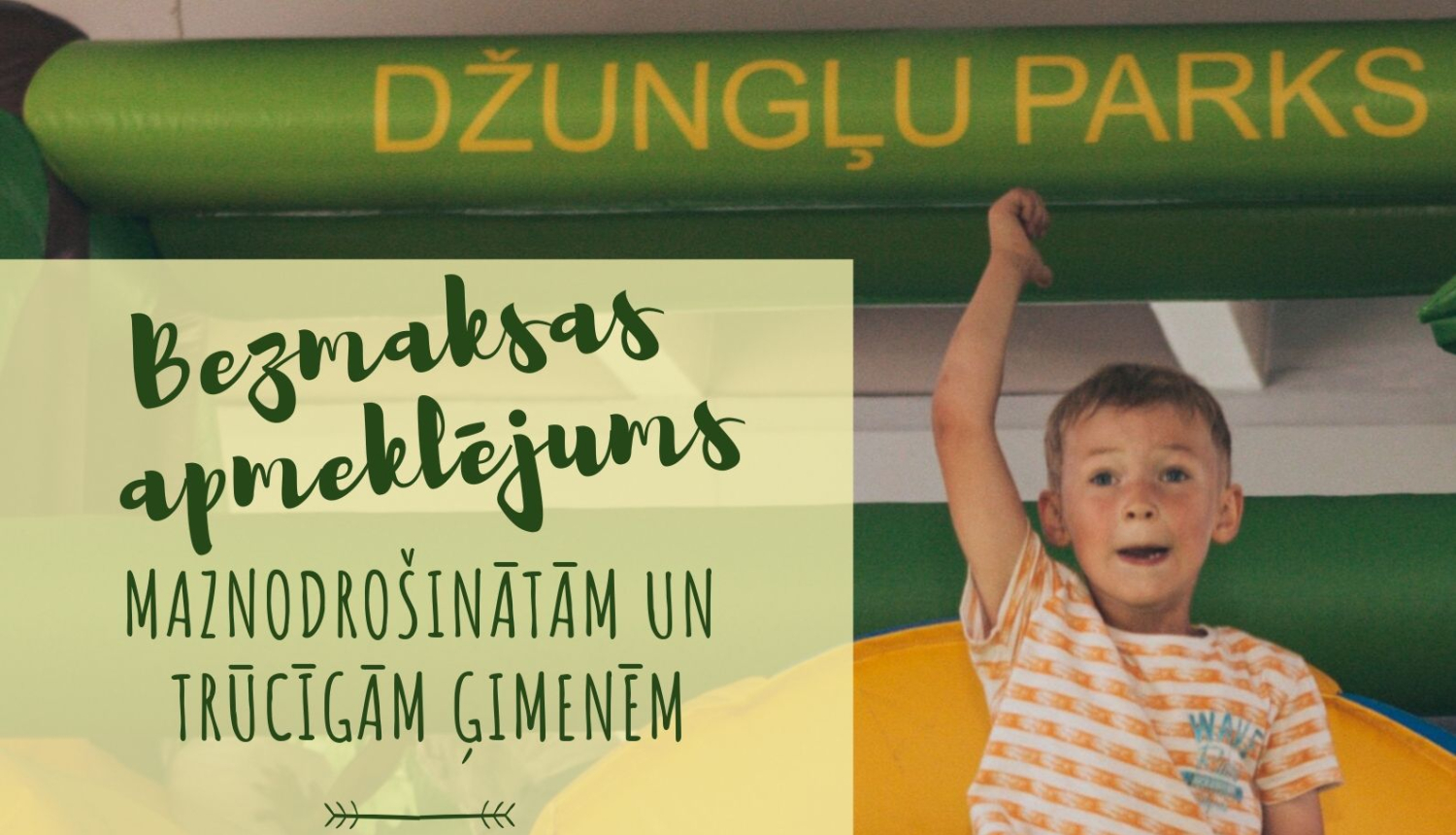 Bērnu izklaides centrs „Džungļu parks” dāvina bezmaksas apmeklējumu
