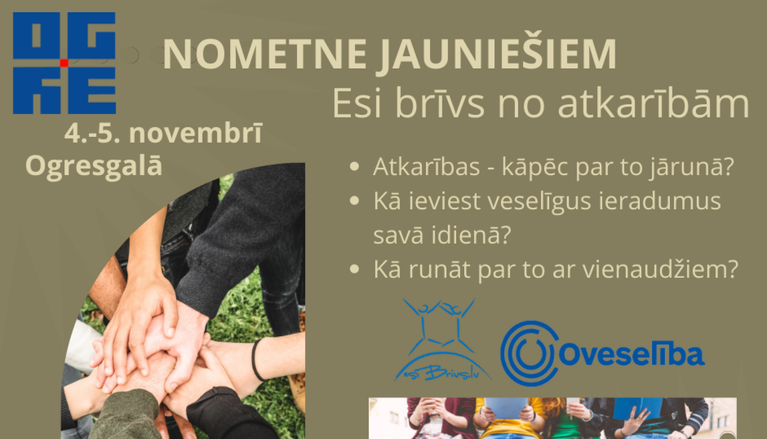 Bezmaksas diennakts nometne “Esi brīvs no atkarībām!” 10.-12. klašu jauniešiem Ogresgalā 