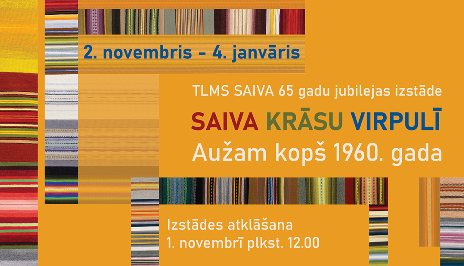 Tautas lietišķās mākslas studija SAIVA aicina uz savas 65 gadu jubilejas izstādes “Saiva krāsu virpulī” atklāšanu