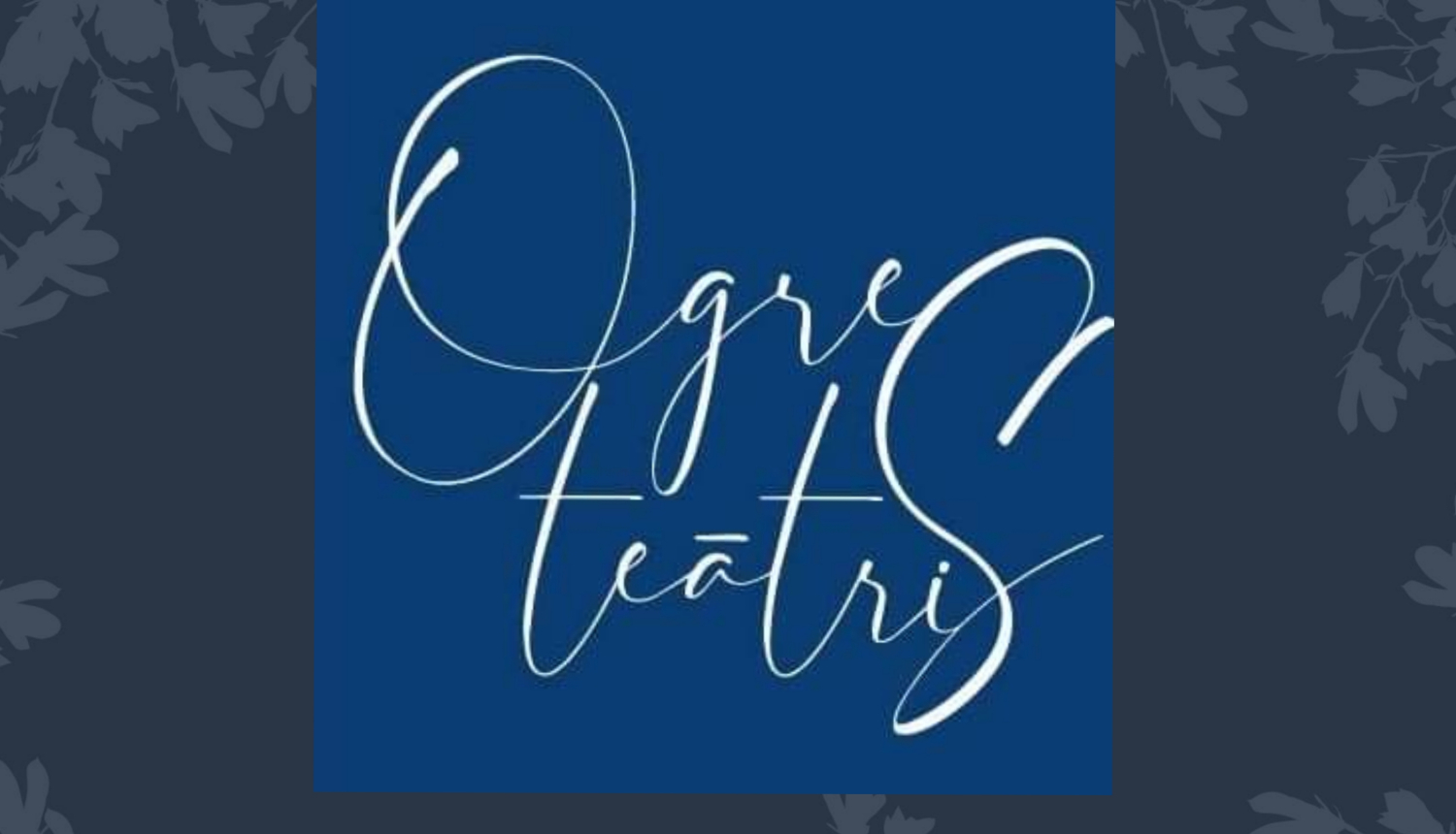 Ogres teātris sāk akciju #iepazīstiogresteātri