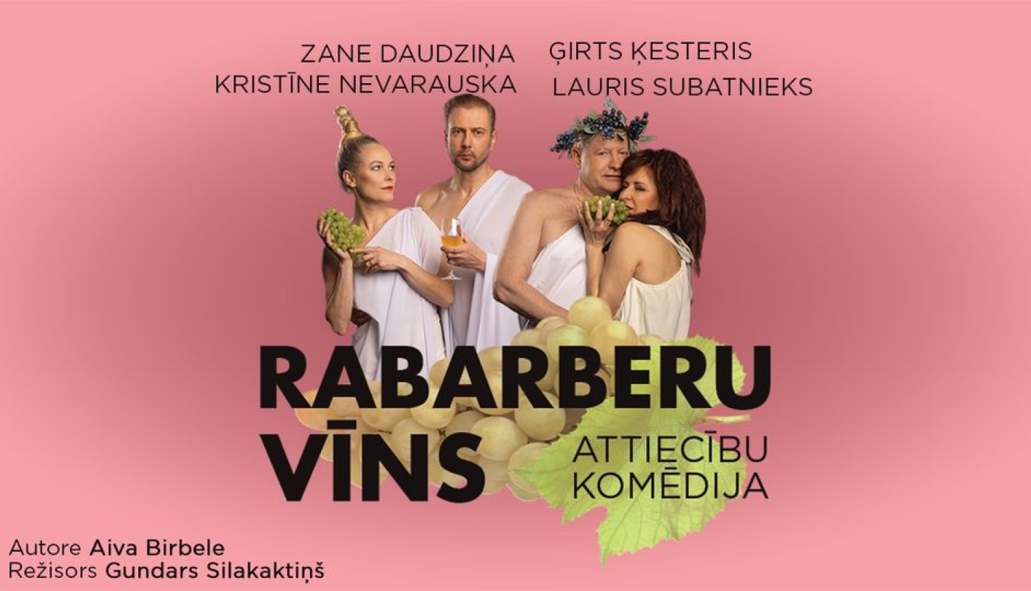 Afiša: Zane Daudziņa, Kristīne Nevarauska, Ģirts Ķesteris, Lauris Subatnieks. Attiecību komēdija "Rabarberu vīns"