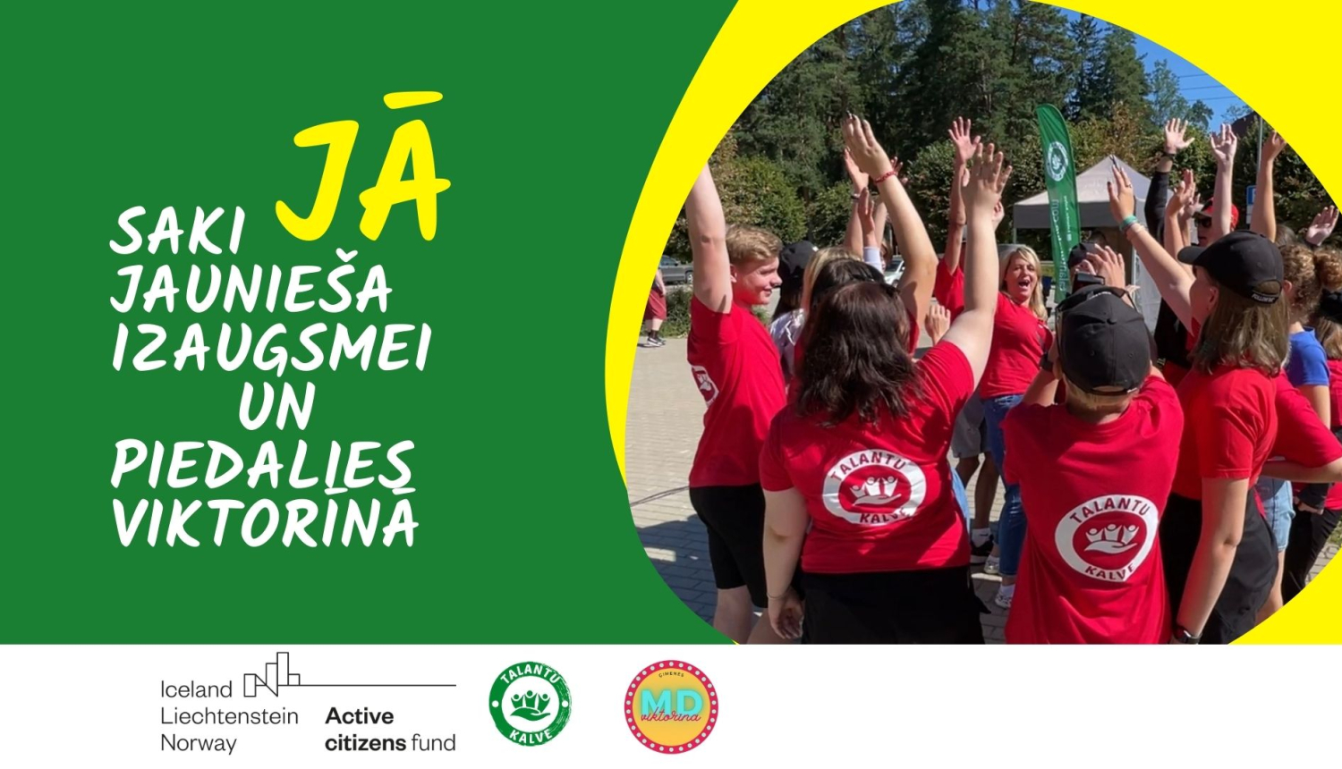 labdarības viktorīnā “Saki JĀ jauniešu izaugsmei!”