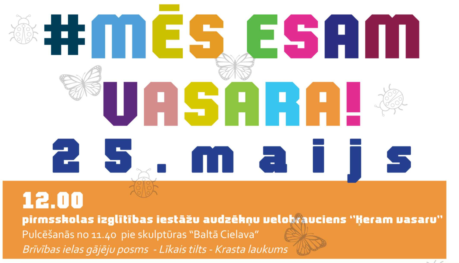 mācību gada noslēguma pasākums #mēsesamvasara jau 25. maijā