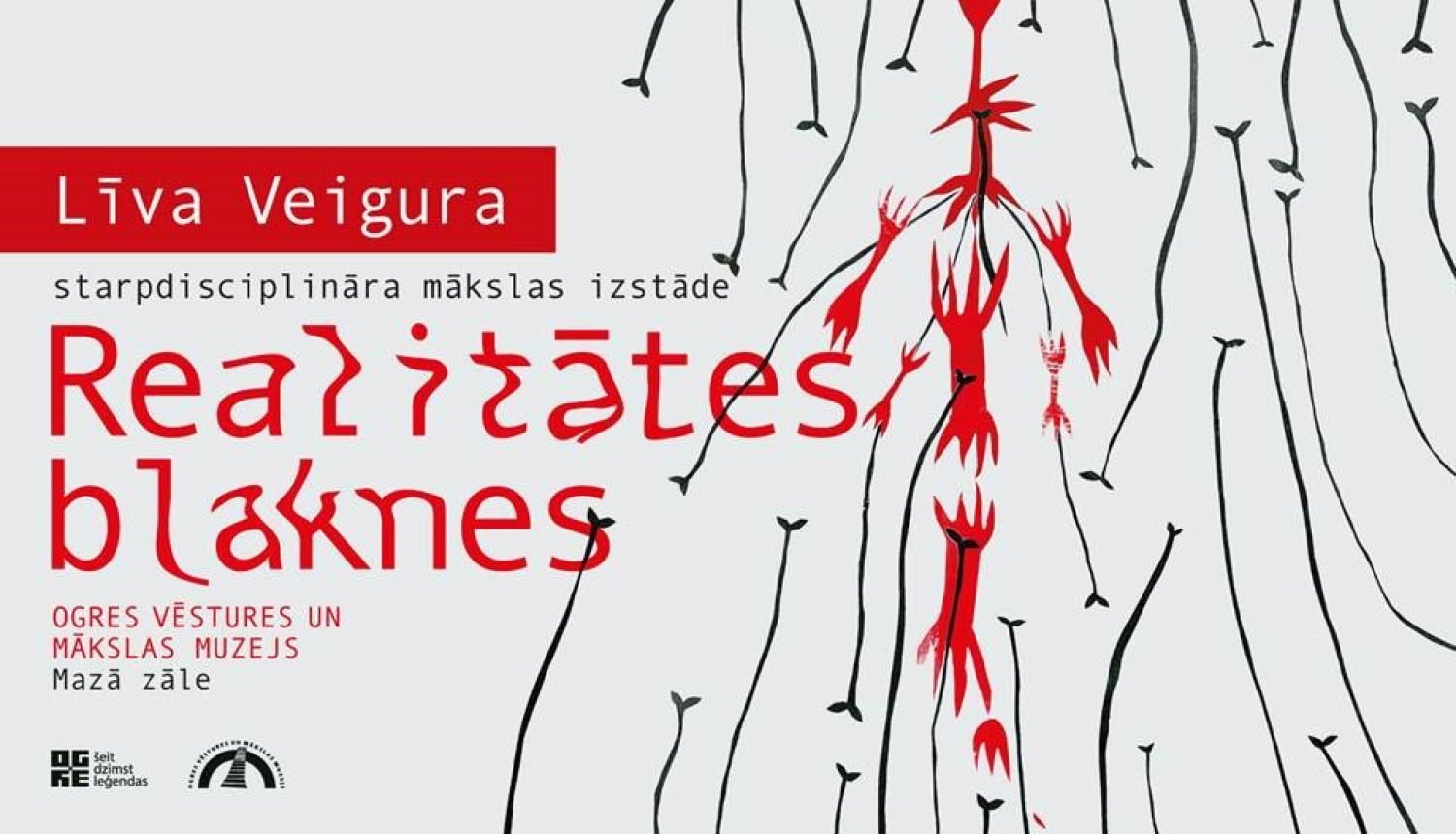 Afiša Līvas Veiguras izstādei "Realitātes blaknes" Ogres Vēstures un mākslas muzejā