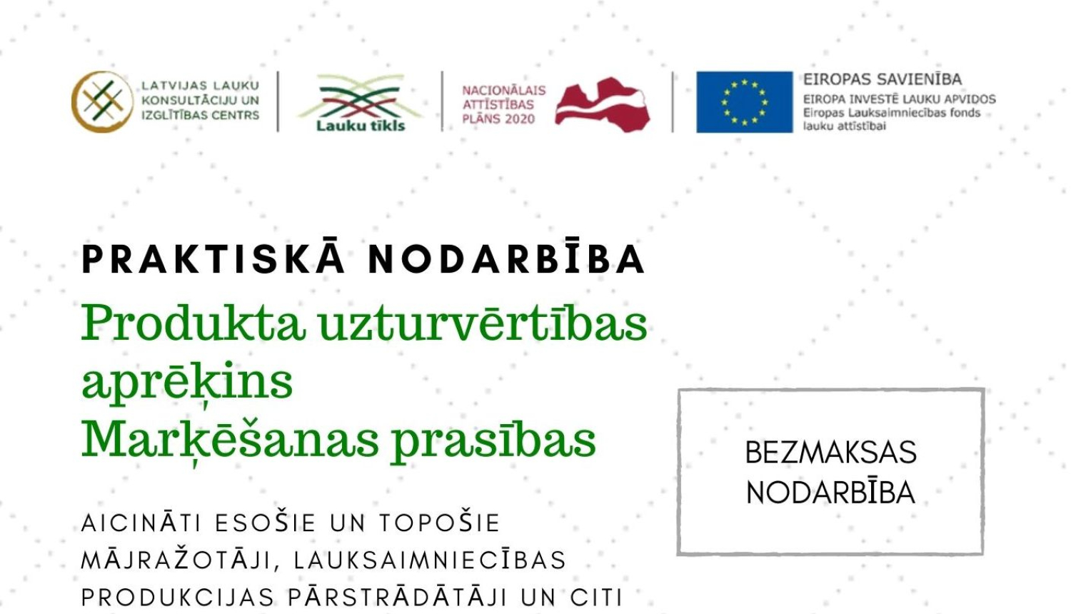 Aicina uz praktisko nodarbību par uzturvērtības aprēķinu un marķēšanas prasībām