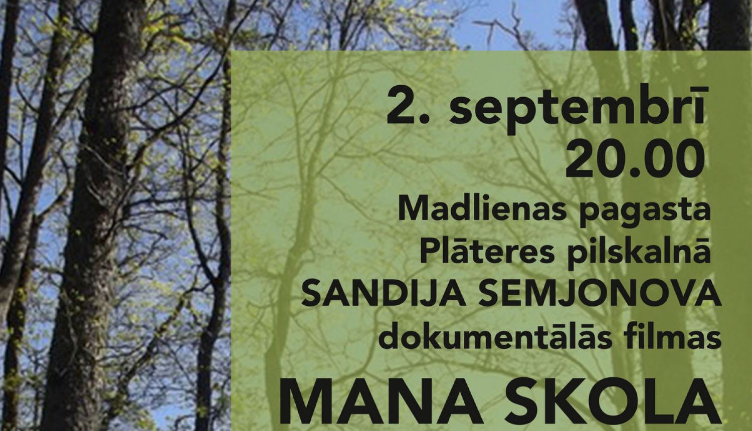 Plāteres pilskalnā Sandija Semjonova dokumentālā filma “Mana skola”