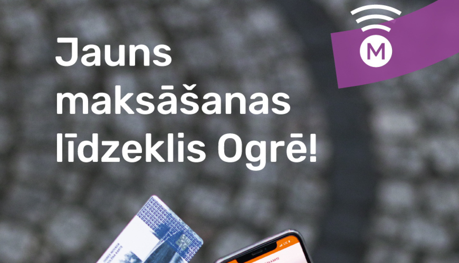 Ogres novadnieka kartei piesaistīts maksāšanas līdzeklis - Mobilly maciņš