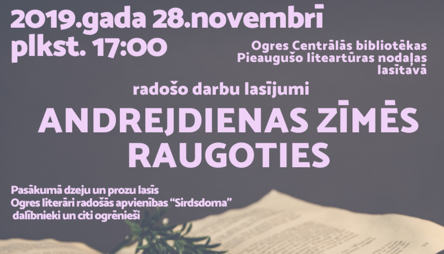 Radošo darbu lasījumi 28. novembrī Ogres bibliotēkā