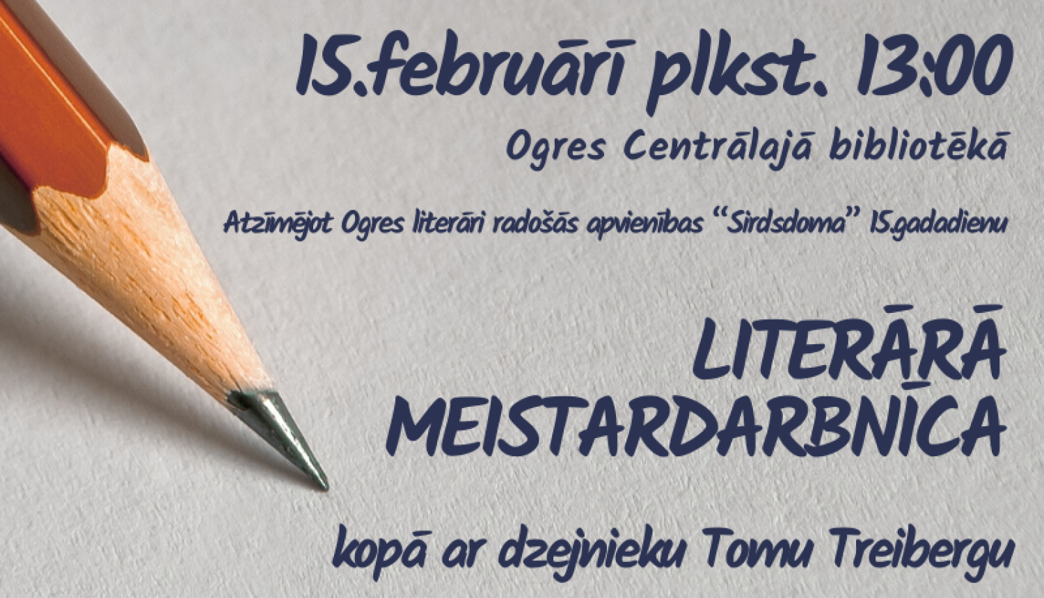 Literārā meistardarbnīca kopā ar Tomu Treibergu